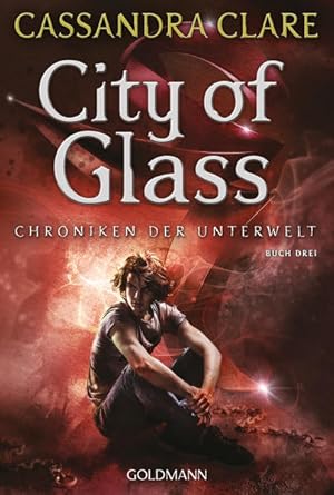Immagine del venditore per City of Glass: Chroniken der Unterwelt 3 (Die Chroniken der Unterwelt, Band 3) venduto da Express-Buchversand
