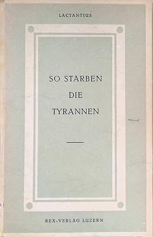 Bild des Verkufers fr So starben die Tyrannen. Verpflichtendes Erbe, Bd. 2. zum Verkauf von books4less (Versandantiquariat Petra Gros GmbH & Co. KG)