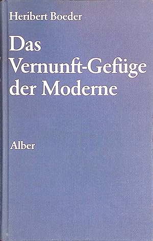 Immagine del venditore per Das Vernunft-Gefge der Moderne. venduto da books4less (Versandantiquariat Petra Gros GmbH & Co. KG)