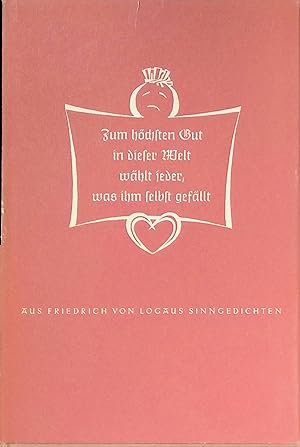 Seller image for Zum hchsten Gut in dieser Welt whlt jeder, was ihm selbst gefllt : Sinngedichte. Kl. Kostbarkeiten der Aldus Manutius Drucke, 7. Druck. for sale by books4less (Versandantiquariat Petra Gros GmbH & Co. KG)