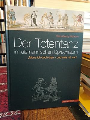 Bild des Verkufers fr Der Totentanz im alemannischen Sprachraum. "Muos ich doch dran - und weis nit wan". zum Verkauf von Antiquariat Thomas Nonnenmacher