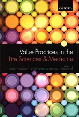 Imagen del vendedor de Value Practices in the Life Sciences and Medicine a la venta por GreatBookPrices