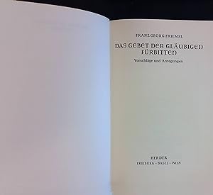 Seller image for Das Gebet der Glubigen, Frbitten : Vorschlge u. Anregungen. for sale by books4less (Versandantiquariat Petra Gros GmbH & Co. KG)