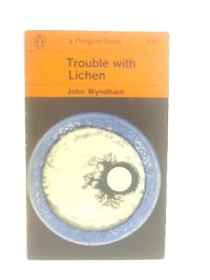 Seller image for Trouble With Lichen for sale by World of Rare Books