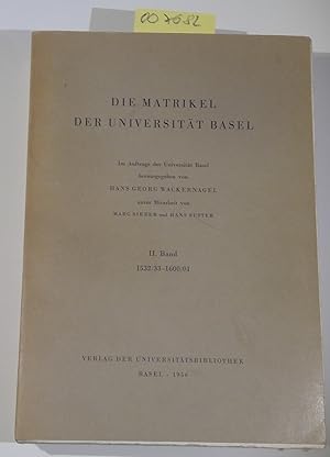 Die Matrikel Der Universität Basel - II. Band: 1532/33 - 1600/01