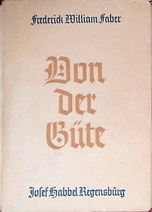 Seller image for Von der Gte. for sale by books4less (Versandantiquariat Petra Gros GmbH & Co. KG)