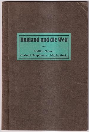 Russland und die Welt mit Anhang: Durch Not und Elend