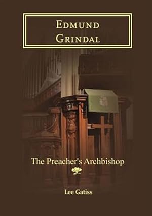 Seller image for Edmund Grindal: The Preacher's Archbishop for sale by GreatBookPrices