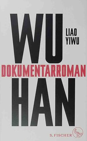 Seller image for Wuhan : Dokumentarroman. for sale by books4less (Versandantiquariat Petra Gros GmbH & Co. KG)