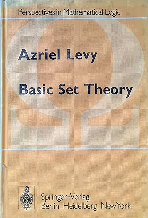 Basic Set Theory Perspectives in Mathematical Logic