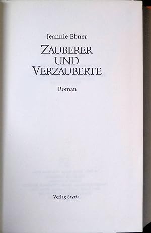 Bild des Verkufers fr Zauberer und Verzauberte : Roman. zum Verkauf von books4less (Versandantiquariat Petra Gros GmbH & Co. KG)