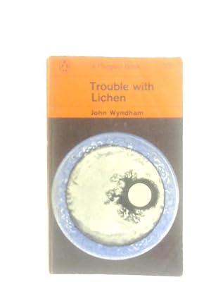 Seller image for Trouble With Lichen for sale by World of Rare Books