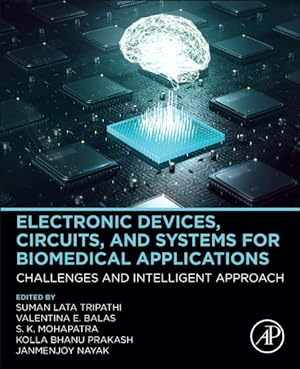 Seller image for Electronic Devices, Circuits, and Systems for Biomedical Applications : Challenges and Intelligent Approach for sale by GreatBookPrices