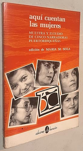 Seller image for Aqu Cuentan las Mujeres: Muestra y Estudio de Cinco Narradoras Puertorriqueas for sale by Once Upon A Time