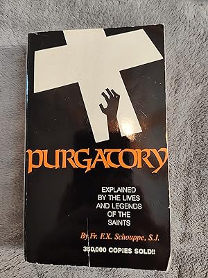 Purgatory: Explained by the Lives and Legends of the Saints