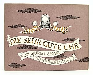 Seller image for Die Sehr Gute Uhr (The Very Fine Clock) for sale by Bookworm and Apple