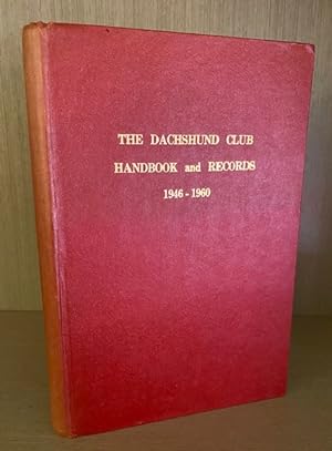 Dachshund Club Handbook and Records 1946-1960