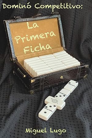 Imagen del vendedor de Domin Competitivo - La Primera Ficha (Spanish Edition) a la venta por Von Kickblanc