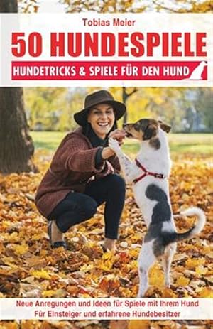 Image du vendeur pour 50 Hundespiele : Hundetricks & Spiele Fr Den Hund -Language: german mis en vente par GreatBookPrices