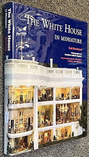 Image du vendeur pour The White House in Miniature mis en vente par DogStar Books