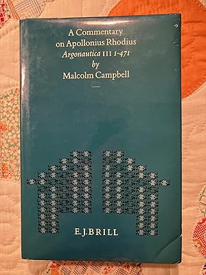 A Commentary on Apollonius Rhodius Argonautica III 1-471 (Mnemosyne, Bibliotheca Classica Batava ...