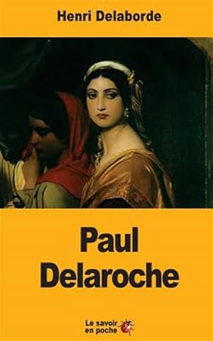 Image du vendeur pour Paul Delaroche -Language: french mis en vente par GreatBookPrices