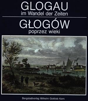 Imagen del vendedor de Glogau im Wandel der Zeiten /Glogw poprzez wieki a la venta por Studibuch