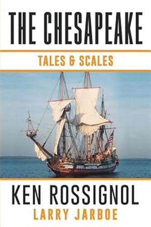 Seller image for Chesapeake : Tales & Scales; Selected Short Stories from the Chesapeake for sale by GreatBookPrices