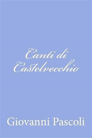 Seller image for Canti Di Castelvecchio -Language: italian for sale by GreatBookPrices