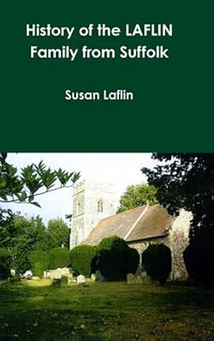 Imagen del vendedor de History Of The Laflin Family From Suffolk a la venta por GreatBookPrices