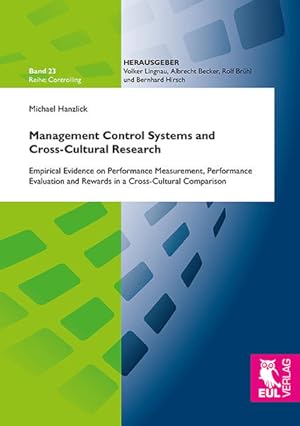 Seller image for Management Control Systems and Cross-Cultural Research: Empirical Evidence on Performance Measurement, Performance Evaluation and Rewards in a Cross-Cultural Comparison (Controlling) for sale by Studibuch