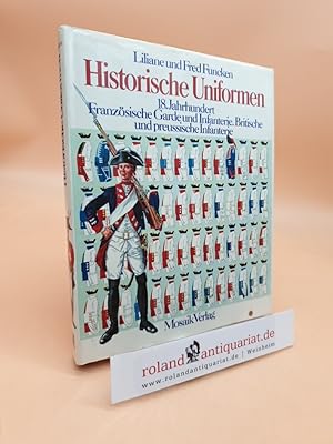 Bild des Verkufers fr 18. Jahrhundert; Franzsische Garde und Infanterie, britische und preussische Infanterie zum Verkauf von Roland Antiquariat UG haftungsbeschrnkt