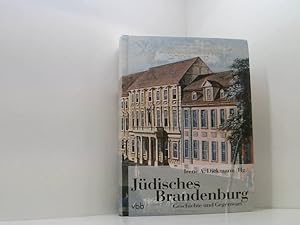 Bild des Verkufers fr Jdisches Brandenburg: GeschichteundGegenwart Geschichte und Gegenwart zum Verkauf von Book Broker