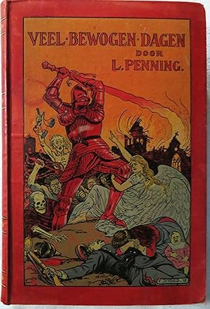 Veel Bewogen Dagen: een Verhaal uit den Grooten Volkeren-Oorlog van 1914