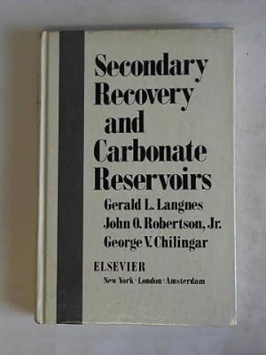 Bild des Verkufers fr Secondary Recovery and Carbonate Reservoirs zum Verkauf von Celler Versandantiquariat