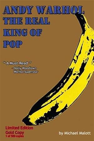 Imagen del vendedor de Andy Warhol; the Real King of Pop : Gold Edition a la venta por GreatBookPrices