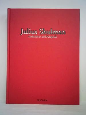 Julius Shulman, Architektur und Fotografien