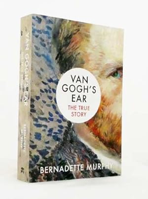 Imagen del vendedor de Van Gogh's Ear: The True Story a la venta por Adelaide Booksellers