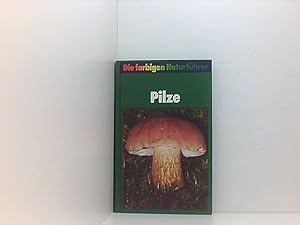Bild des Verkufers fr Pilze, Die farbigen Naturfhrer zum Verkauf von Book Broker