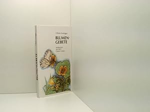 Seller image for Blumengebete. Stoseufzer aus dem Garten Gottes Stossseufzer aus dem Garten Gottes for sale by Book Broker