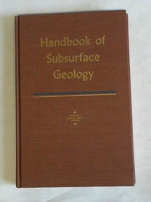 Bild des Verkufers fr Handbook of Subsurface Geology zum Verkauf von Celler Versandantiquariat