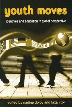 Seller image for Youth Moves : Identities and Education in Global Perspective for sale by GreatBookPrices