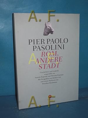 Bild des Verkufers fr Rom, andere Stadt : Geschichten und Gedichte Pier Paolo Pasolini. Ausgew. und bers. von Annette Kopetzki und Theresia Prammer. Mit Fotogr. von Herbert List und einem Nachw. von Dorothea Dieckmann / Corsolibro , 1 zum Verkauf von Antiquarische Fundgrube e.U.