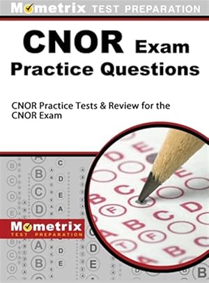 Seller image for Cnor Exam Practice Questions: Cnor Practice Tests & Review for the Cnor Exam for sale by GreatBookPrices