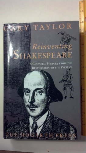 Seller image for Reinventing Shakespeare: A Cultural History From the Restoration to the Present for sale by WeBuyBooks