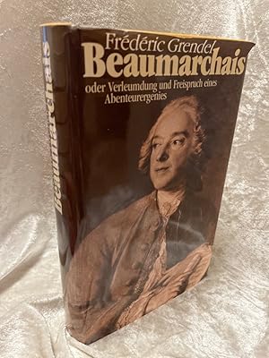 Bild des Verkufers fr Beaumarchais oder Verleumdung und Freispruch eines Abenteurergenies. zum Verkauf von Antiquariat Jochen Mohr -Books and Mohr-