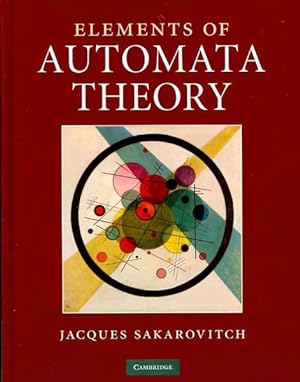 Image du vendeur pour Elements of Automata Theory mis en vente par GreatBookPrices