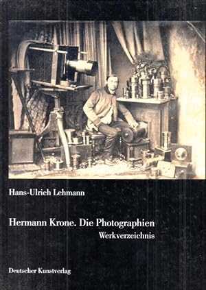 Bild des Verkufers fr Hermann Krone - Die Photographien - Werkverzeichnis. zum Verkauf von Antiquariat Carl Wegner