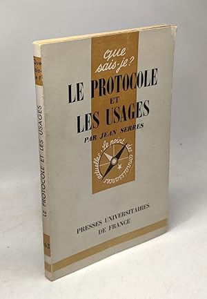 Protocole et les usages (Le) "Que Sais-Je ?" n°963