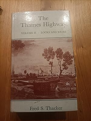 Bild des Verkufers fr The Thames Highway : Volume II: Locks and Weirs zum Verkauf von BettsBooksWales